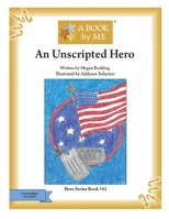 An Unscripted Hero B09L9RJMT6 Book Cover
