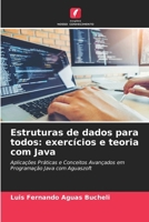 Estruturas de dados para todos: exercícios e teoria com Java (Portuguese Edition) 6208246393 Book Cover