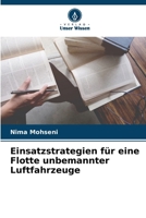 Einsatzstrategien für eine Flotte unbemannter Luftfahrzeuge (German Edition) 6208595592 Book Cover