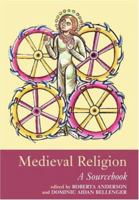 Medieval Religion: A Sourcebook 0415370280 Book Cover