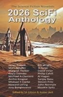 2026 SciFi Anthology: The Science Fiction Novelists (The Science Fiction Novelists SciFi Anthology Series) B0GJLSK24B Book Cover