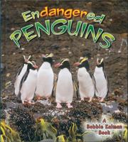 Endangered Penguins (Earth's Endangered Animals) 0778718638 Book Cover