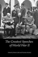 The Greatest Speeches of World War II 1466397977 Book Cover