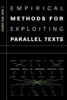 Empirical Methods for Exploiting Parallel Texts 0262133806 Book Cover