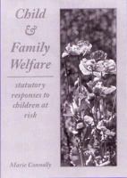 Child & Family Welfare: Statutory Responses to Children at Risk 0476011604 Book Cover