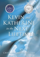 Kevin and KatheRINe in the Next Lifetime 1665757248 Book Cover