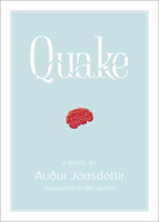 Quake: A Novel 194834016X Book Cover