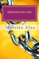 Seeking Escape: A Path to Personal P.O.W.E.R. 1470018047 Book Cover