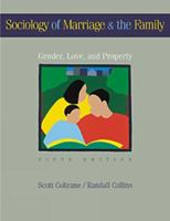 Sociology of Marriage and the Family: Gender, Love, and Property 0534579604 Book Cover