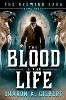 The Blood Is the Life 0998096733 Book Cover