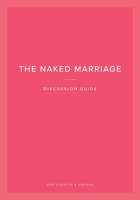 The Naked Marriage Discussion Guide : For Couples and Groups 1950113280 Book Cover