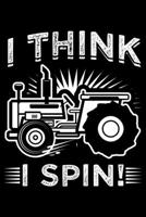 I Think I Spin: Lined A5 Notebook for Chemistry Journal 1693619806 Book Cover