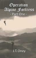 Operation: Alpine Fortress : Part One 198681498X Book Cover