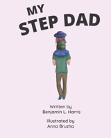 My Step Dad - For Girls B097XFM174 Book Cover