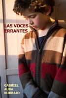 Las Voces Errantes 1490564683 Book Cover