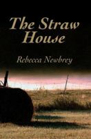 The Straw House 0595346995 Book Cover