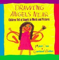 Drawing Angels Near: Drawing Angels Near 0671529730 Book Cover