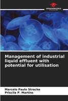 Management of industrial liquid effluent with potential for utilisation 6208095166 Book Cover