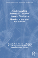 Understanding Australian Teachers’ Success Strategies: Narratives of Motivation and Resilience 1032895128 Book Cover