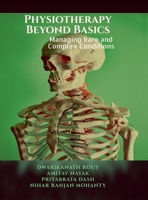 Physiotherapy Beyond Basics: Managing Rare and Complex Conditions IN B0F1CTSJ3G Book Cover