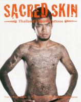 Sacred Skin: Thailand's Spirit Tattoos 9628563793 Book Cover