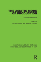 Asiatic Mode of Production: Science and Politics 1138313440 Book Cover