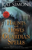 Haunts and Howls and Guardian Spells 1944600442 Book Cover