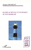 Handicap mental et technique du psychodrame (Psycho-Logiques) (French Edition) 2296051073 Book Cover