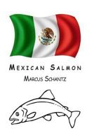 Mexican Salmon 1542579635 Book Cover