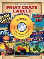 Full-Color Fruit Crate Labels CD-ROM and Book 0486999823 Book Cover