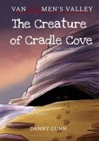 The Creature of Cradle Cove: A Van Diemen's Valley Horror 1763736644 Book Cover