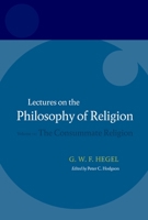 Vorlesungen über die Philosophie der Religion 3, Die vollendete Religion (Philosophische Bibliothek 461) 1376624281 Book Cover