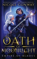 Oath of Moonlight (Empire of Blades) 1952554292 Book Cover