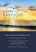 Living with Babyloss: Navigating the Grief and Uncertainties of Losing a Pregnancy B0C26H98QS Book Cover