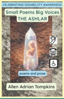Small Poems Big Voices: THE ASHLAR: poems & prose B0GMXGGZYM Book Cover