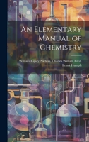 An Elementary Manual of Chemistry 1020823437 Book Cover