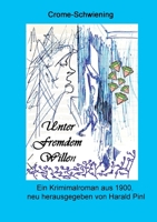 Unter fremdem Willen: Ein Kriminalroman aus 1900 3756202763 Book Cover