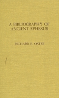 Bibliography of Ancient Ephesus 0810819961 Book Cover