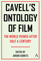 Cavell's Ontology of Film: The World Viewed After Half a Century 1839995149 Book Cover