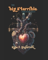 This Big & Terrible Thing In My Chest B0CS9V55HY Book Cover