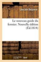 Le nouveau guide du fermier. Nouvelle édition 2329266138 Book Cover