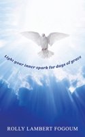 Light Your Inner Spark for Days of Grace 9948831314 Book Cover