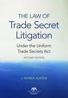 The Law of Trade Secret Litigation Under the Uniform Trade Secrets ACT 1641056029 Book Cover