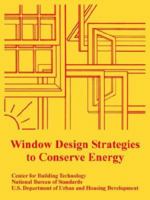 Window Design Strategies to Conserve Energy 1410108635 Book Cover