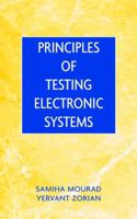 Principles of Testing Electronic Systems 0471319317 Book Cover