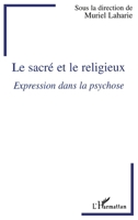 Le sacré et le religieux: Expression dans la psychose 2738446809 Book Cover