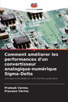 Comment améliorer les performances d'un convertisseur analogique-numérique Sigma-Delta (French Edition) 6209026079 Book Cover