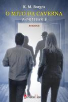 O Mito da Caverna: Wormhole 149479022X Book Cover