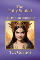The Fully Souled: The Paltian Mountain B0DPTVTMV8 Book Cover