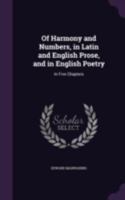Of harmony and numbers, in Latin and English prose, and in English poetry. In five chapters. By ... Edward Manwaring. 1377891933 Book Cover